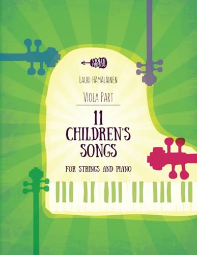 Immagine dell'editore per 11 CHILDREN'S SONGS FOR STRING AND PIANO: PART FOR VIOLA (11 Children's Songs for Strings and Piano) venduto da Ria Christie Collections