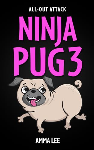 Stock image for NINJA PUG 3 - All-Out Attack (Paperback) for sale by Grand Eagle Retail