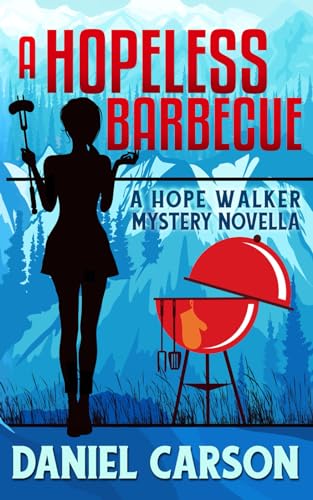 Immagine dell'editore per A Hopeless Barbecue (A Hope Walker Mystery) venduto da Ria Christie Collections