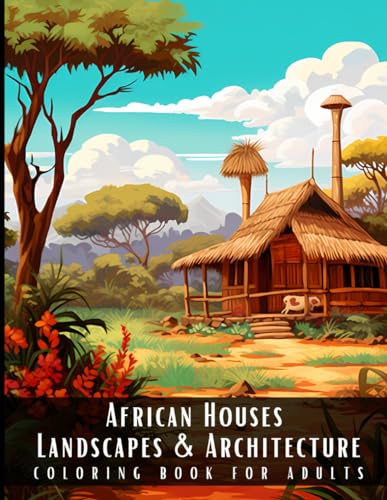 Stock image for African Houses Landscapes & Architecture Coloring Book for Adults (Paperback) for sale by Grand Eagle Retail