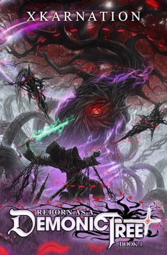 9798867166205: Reborn as a Demonic Tree: An Isekai LitRPG Adventure: 1
