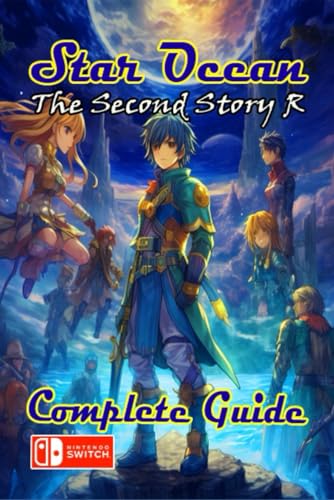 Beispielbild fr Star Ocean The Second Story R Complete Guide: Tips, Tricks, Strategies, Secrets and more zum Verkauf von GreatBookPrices