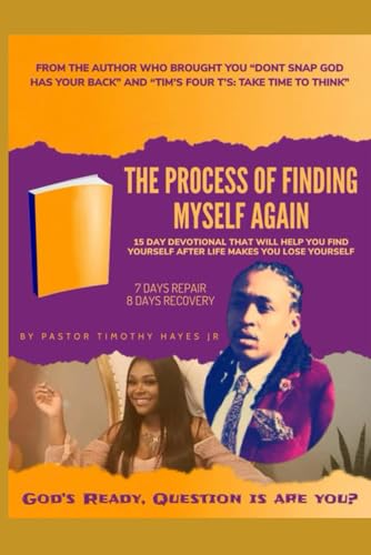 Beispielbild fr The Process Of Finding Myself Again: 15 Day Devotional: 7 Days Repair 8 Days Recovery zum Verkauf von Ria Christie Collections
