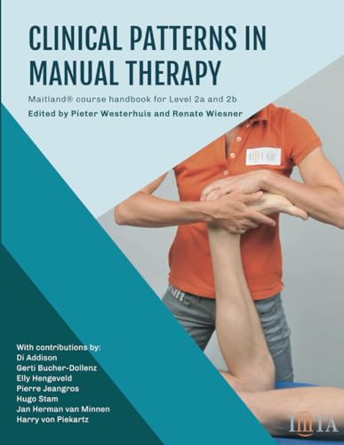 Stock image for Clinical Patterns in Manual Therapy: Maitland Concept course handbook level 2a and level 2b for sale by California Books