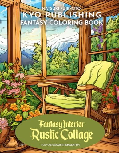 9798867265502: Fantasy Coloring Book Fantasy Interior Rustic Cottage: Step into a Rustic Fantasy - 40 High-Quality Illustrations of Charming Cottage Interiors and Fantasy (Fantasy Coloring Books)