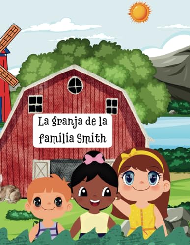 Beispielbild fr LA GRANJA DE LA FAMILIA SMITH, un d?a de visita en la granja zum Verkauf von PBShop.store US