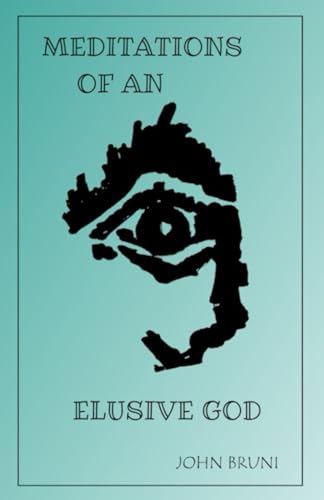 Imagen de archivo de Meditations of an Elusive God (Paperback) a la venta por Grand Eagle Retail