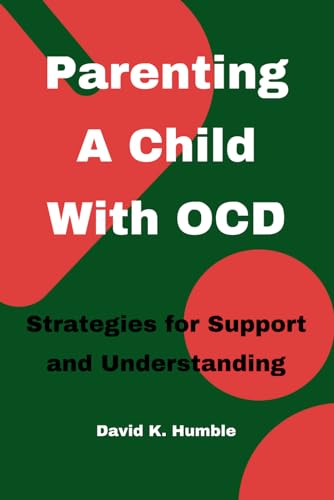 Stock image for Parenting A Child With OCD (Paperback) for sale by Grand Eagle Retail