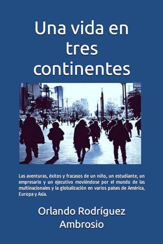 Beispielbild fr Una vida en tres continentes (Paperback) zum Verkauf von Grand Eagle Retail