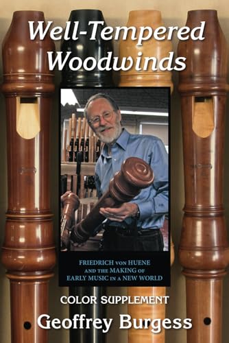 Beispielbild fr Well-Tempered Woodwinds 2023 Edition Supplement: Firiedrich von Huene and the Making of Early Music in a New World zum Verkauf von GreatBookPrices