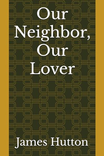 Stock image for Our Neighbor, Our Lover for sale by Ria Christie Collections
