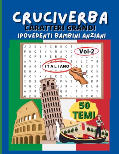 Stock image for Cruciverba Per Anziani Caratteri Grandi: Parole Intrecciate Viaggio Linguistico in Italia 50 Schede Diverse Facili per Adulti e Bambini - Passatempo C for sale by GreatBookPrices