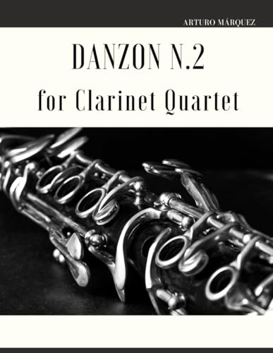 Stock image for Danzon N.2 for Clarinet Quartet (Paperback) for sale by Grand Eagle Retail