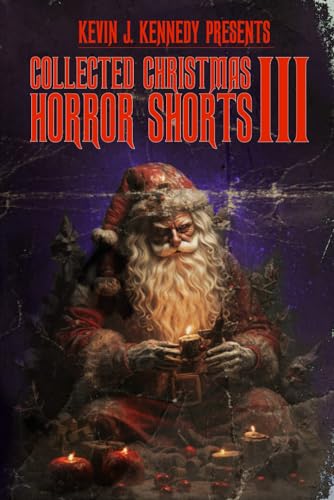 Immagine dell'editore per Collected Christmas Horror Shorts III (Collected Horror Shorts) venduto da Ria Christie Collections