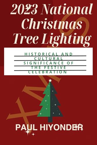Imagen de archivo de 2023 National Christmas Tree Lighting a la venta por PBShop.store US