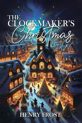 Beispielbild fr The Clockmaker's Christmas zum Verkauf von GreatBookPrices