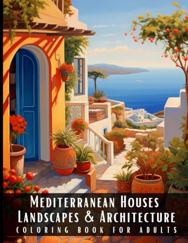 Stock image for Mediterranean Houses Landscapes & Architecture Coloring Book for Adults (Paperback) for sale by Grand Eagle Retail