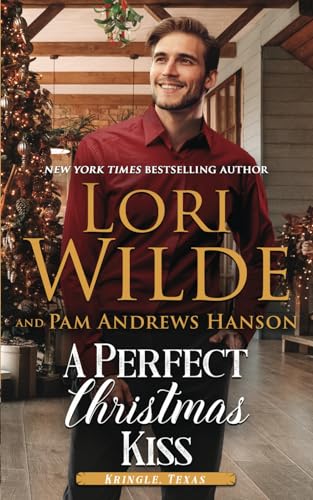 Beispielbild fr A Perfect Christmas Kiss: A Fake-Dating Holiday Romance (Kringle, Texas) zum Verkauf von Ria Christie Collections