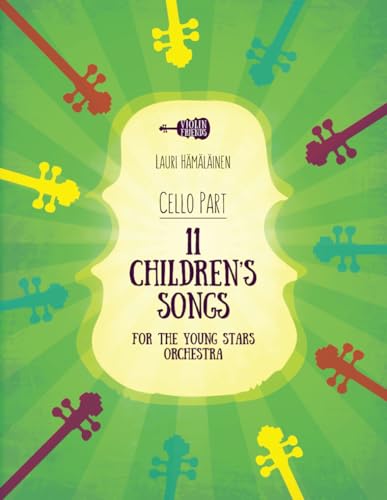 Immagine dell'editore per 11 Children's Songs for the Young Stars Orchestra: Cello Part (11 Children's Songs for Strings and Piano) venduto da Ria Christie Collections