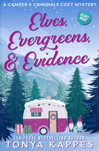 Stock image for Elves, Evergreens, & Evidence (A Camper & Criminals Cozy Mystery Series) for sale by HPB Inc.