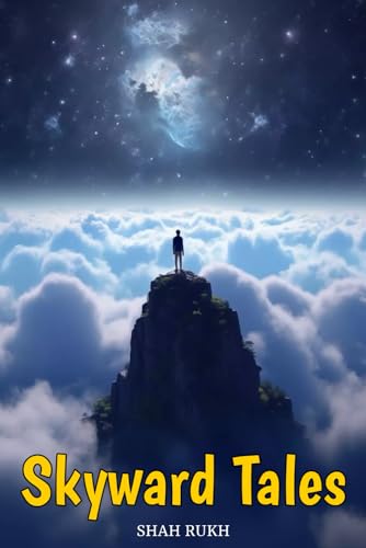 9798868093548: Skyward Tales (Sci-Tech Knowledge Books For Kids & Teens)