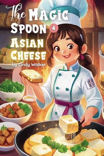 9798868169359: The Magic spoon Episode 4: Asian Cheese: Stinky Tofu, Food From Around the World For Kids (Short Bedtime Stories for Kids)