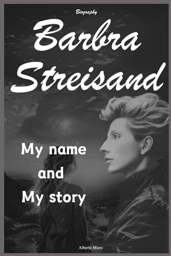 Beispielbild fr Barbra Streisand Biography: My name and my story zum Verkauf von AwesomeBooks