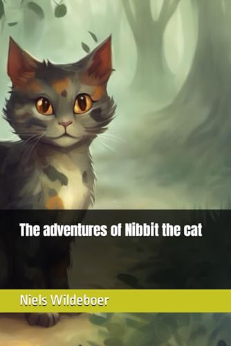 Beispielbild fr The The adventures of Nibbit the cat zum Verkauf von PBShop.store US