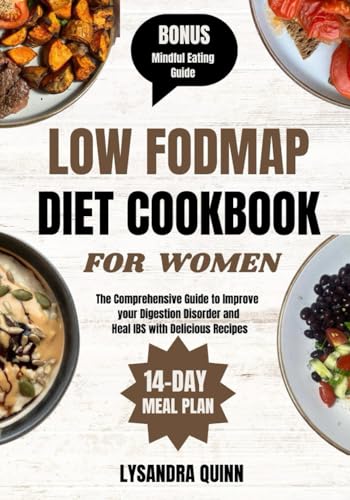 Image d'archives pour LOW FODMAP DIET COOKBOOK FOR WOMEN: The Comprehensive Guide to Improve your Digestion Disorder and Heal IBS with Delicious Recipes (NOURISHING SOLUTIONS) mis en vente par Ria Christie Collections
