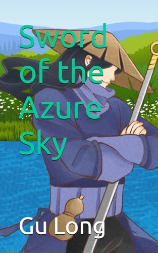 Stock image for Sword of the Azure Sky for sale by California Books