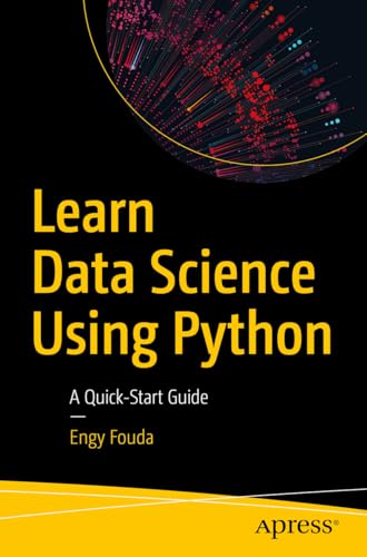 9798868809347: Learn Data Science Using Python: A Quick-Start Guide