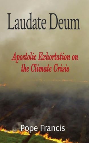 Stock image for Laudate Deum: Apostolic Exhortation on the Climate Crisis for sale by GreatBookPrices