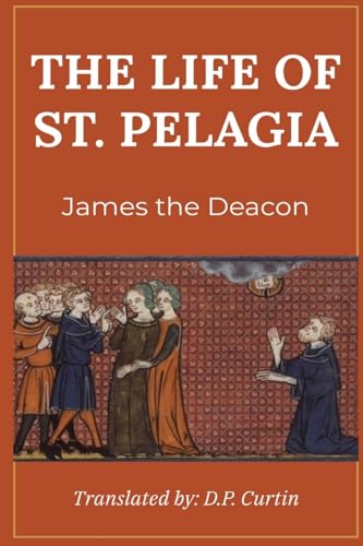 Stock image for The Life of St. Pelagius for sale by GreatBookPrices