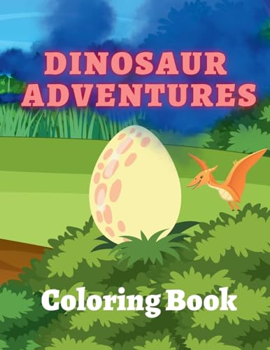 Stock image for Dinosaur Adventures Coloring Book for sale by GreatBookPrices