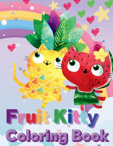 Stock image for Fruit Kitty Coloring Book: Cats That Look Like Fruit for sale by GreatBookPrices