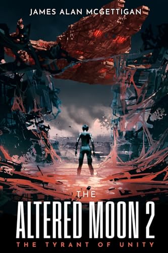 Stock image for The Altered Moon 2: The Tyrant of Unity for sale by California Books