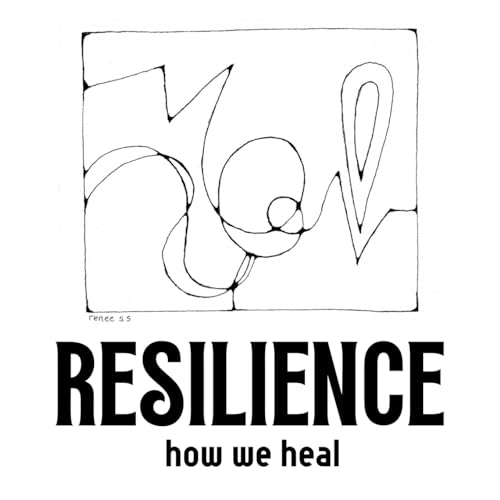 Stock image for Resilience: How We Heal for sale by GreatBookPrices