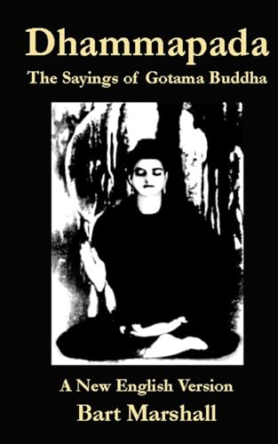 Imagen de archivo de Dhammapada: The Sayings of Gotoma Buddha a la venta por GreatBookPrices