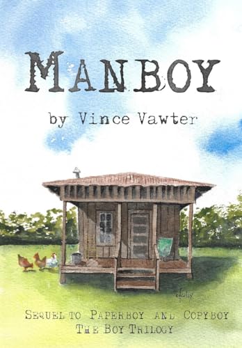 Imagen de archivo de Manboy: Sequel to Paperboy and Copyboy a la venta por GreatBookPrices