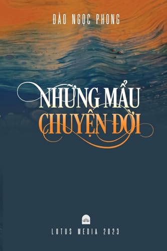 Stock image for Nh?ng M?u Chuy?n ??i (Vietnamese Edition) for sale by California Books