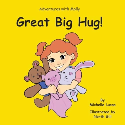 Stock image for Great Big Hug!: Adventures with Molly for sale by GreatBookPrices
