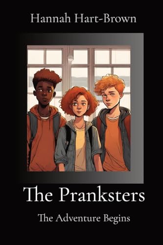 Imagen de archivo de The Pranksters: The Adventure Begins a la venta por GreatBookPrices