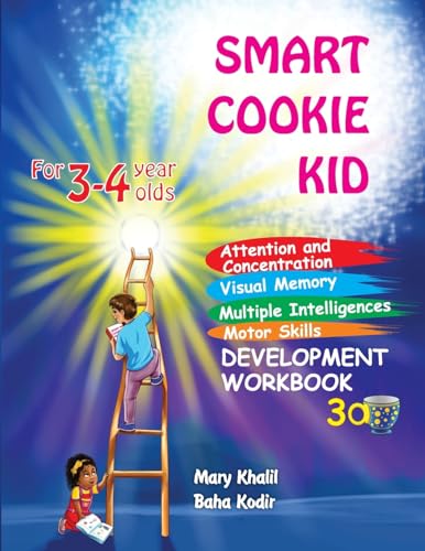 Immagine dell'editore per Smart Cookie Kid For 3-4 Year Olds Attention and Concentration Visual Memory Multiple Intelligences Motor Skills Book 3A venduto da California Books