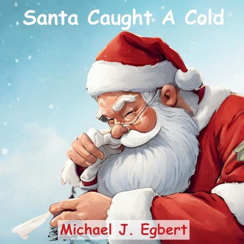 Stock image for Santa Caught A Cold for sale by GreatBookPrices