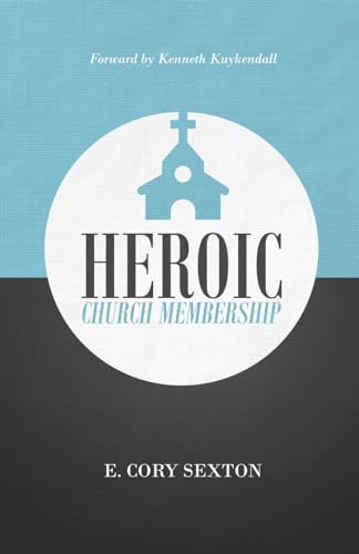 Stock image for Heroic Church Membership for sale by PBShop.store US