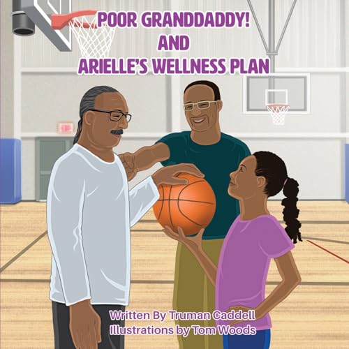 Stock image for Poor Granddaddy! and Arielle's Welness Plan for sale by PBShop.store US