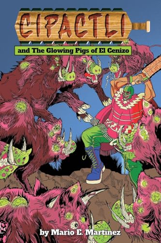 Stock image for The Glowing Pigs of El Cenizo for sale by GreatBookPrices