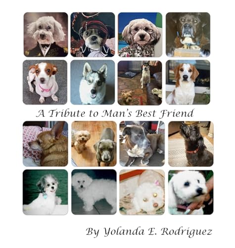 Stock image for A Tribute to Man's Best Friend for sale by GreatBookPrices