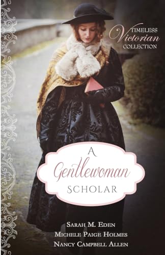 Stock image for A Gentlewoman Scholar for sale by California Books