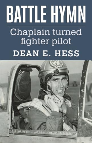 Stock image for Battle Hymn: From Chaplain to Fighter Pilot for sale by GreatBookPrices